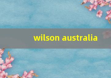 wilson australia